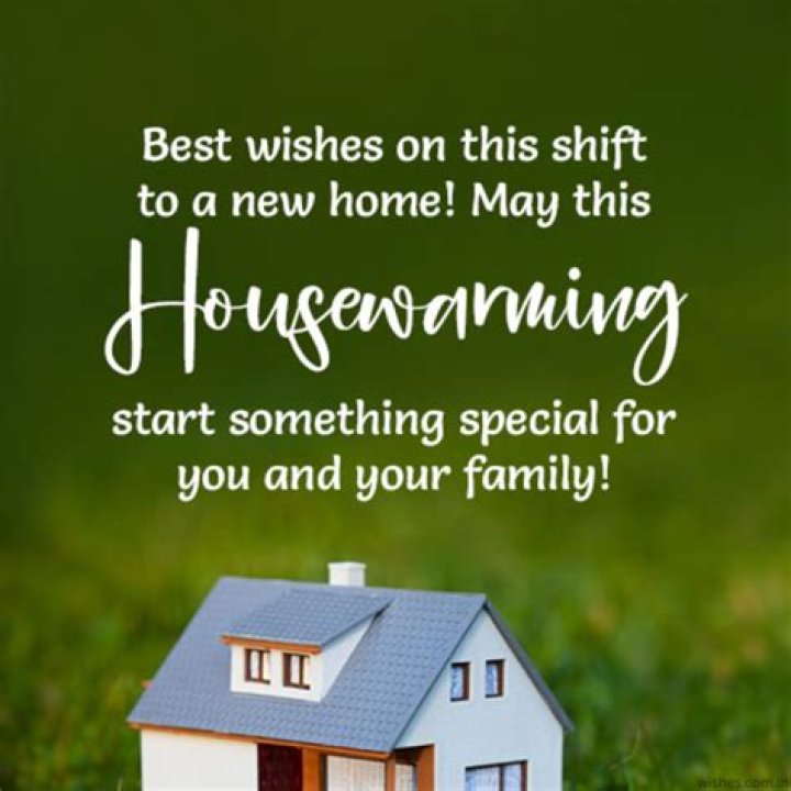 100+ Housewarming Wishes New Home Messages WishesMsg