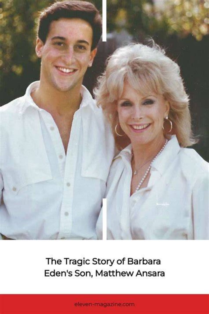 Barbara Eden’s Son Matthew Ansara Passed Away Unexpectedly