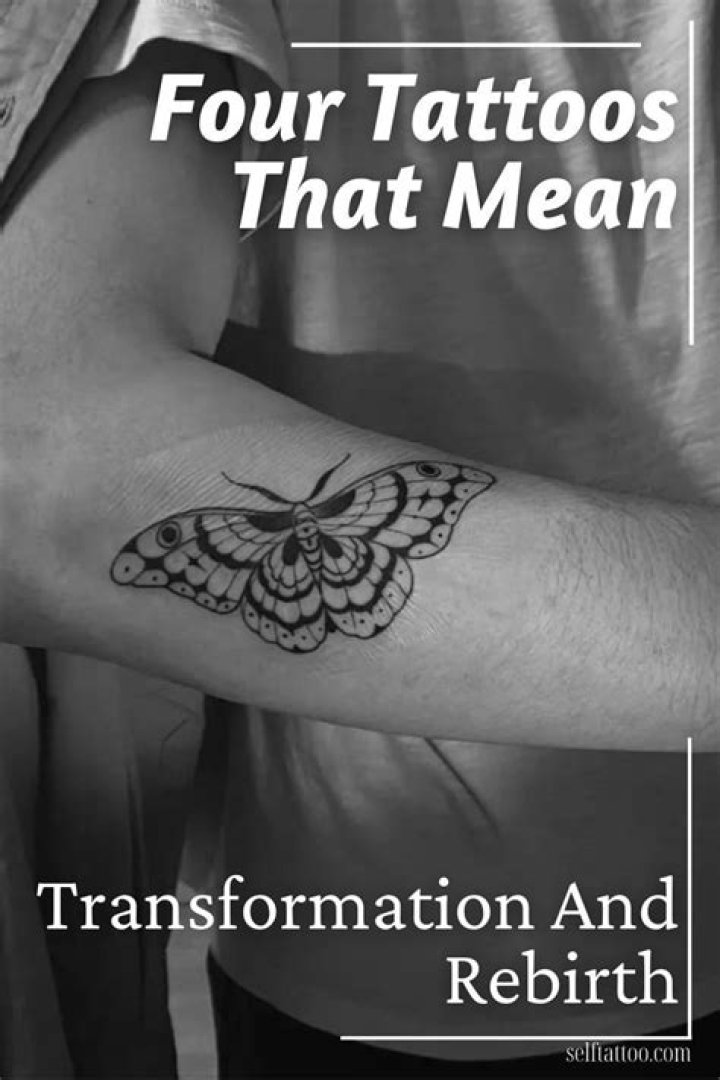 Four Tattoos That Mean Transformation And Rebirth Self Tattoo