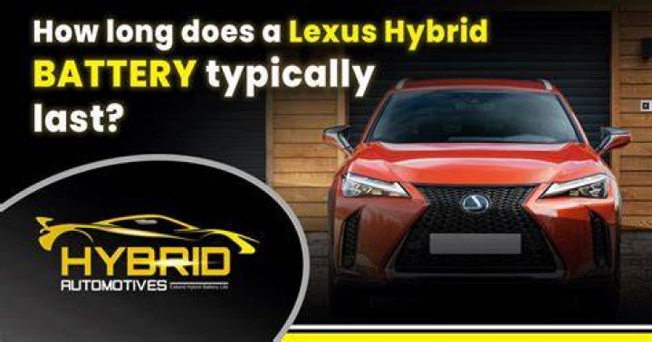 How long does Lexus ES hybrid battery last?