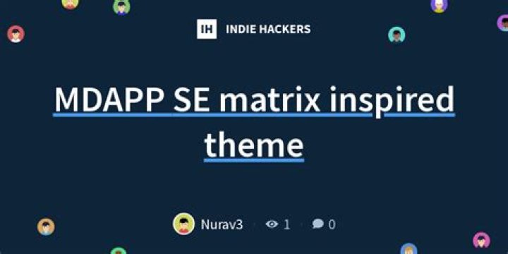 MDAPP SE matrix inspired theme