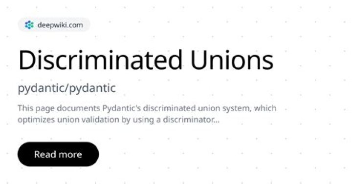Pydantic discriminated unions. Some examples to simplify data