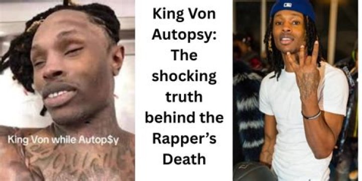 The Shocking Truth: King Von's Autopsy Report Revealed