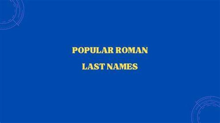 Top Popular 100 Roman Last Names With Meanings Baby Names Universe in