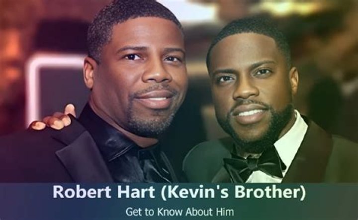 Who Is Kevin Hart&rsquo;s Brother? All About Robert Hart